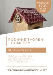 Keramické léto - Rodinné tvoření - Domečky 17.8.2026